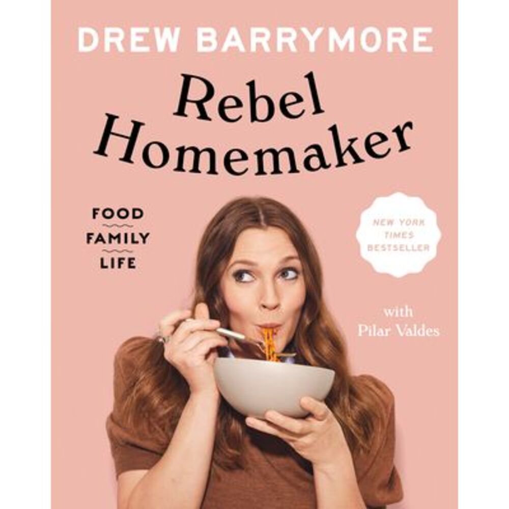 Rebel Homemaker: Food, Family, Life -- Drew Barrymore